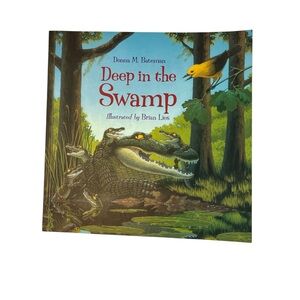 Deep in the Swamp Children's Book by Donna M. Bateman